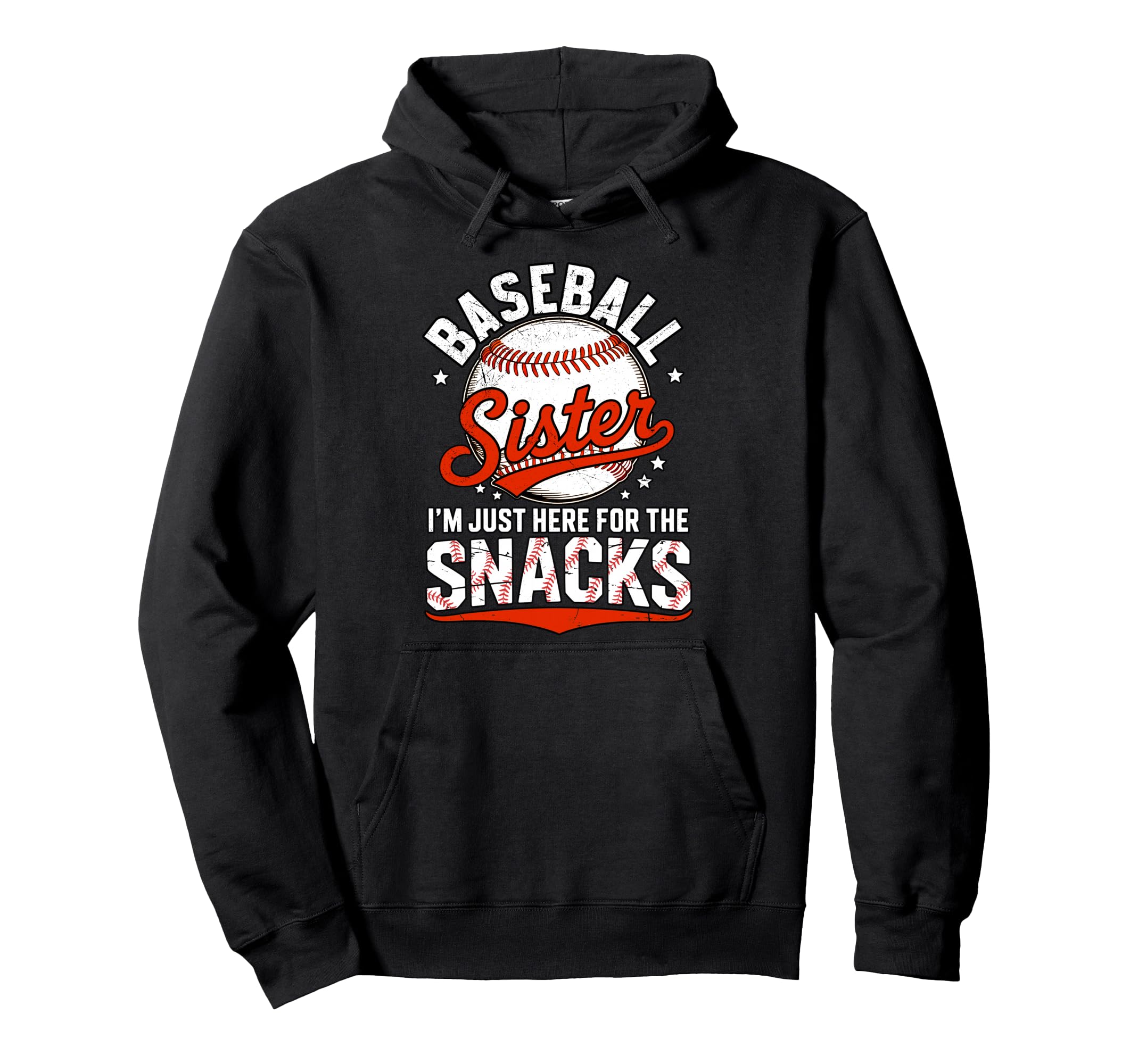 Baseball Sister Im Just Here Snacks Hoodie - Custom Art Print for Adults - T-Shirt, Sweatshirt, Hoodie