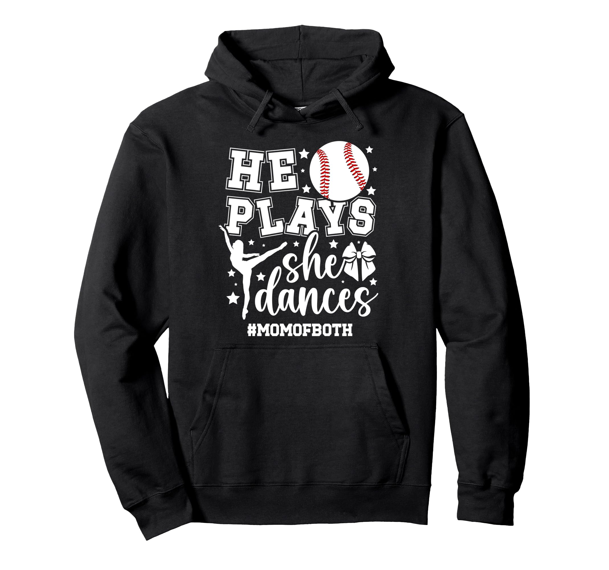 Mom Both Baseball And Dance Mom Hoodie - Casual Everyday Wear Men Women - T-Shirt, Sweatshirt, Hoodie