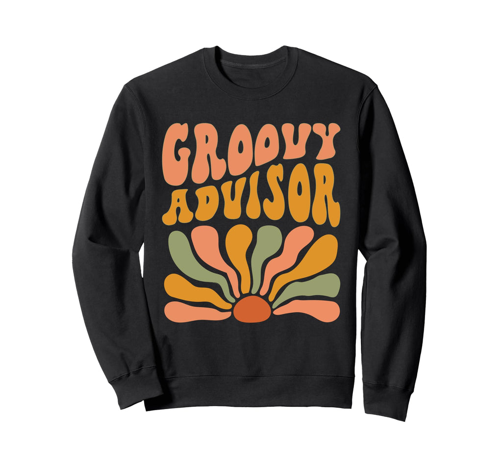 Groovy Advisor Flowers Mothers Day Sweatshirt - Streetwear Style Men Women - T-Shirt, Sweatshirt, Hoodie