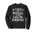 My Favorite Baseball Player Calls Me Sweatshirt - Aesthetic Graphic Unisex - T-Shirt, Sweatshirt, Hoodie