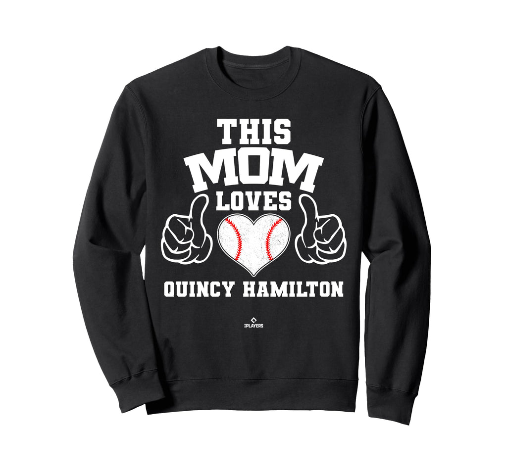 This Mom Loves Quincy Hamilton Sweatshirt - Fun Novelty Design for Adults - T-Shirt, Sweatshirt, Hoodie