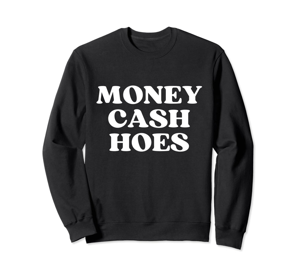 Money Cash Hoes Y2K Aesthetic Sweatshirt - Custom Art Print for Adults - T-Shirt, Sweatshirt, Hoodie