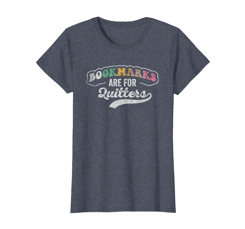 Bookmarks Are Quitters Bookworm T-Shirt - Casual Everyday Wear Men Women - T-Shirt, Sweatshirt, Hoodie