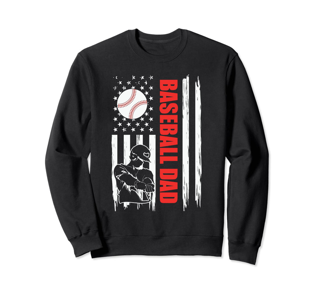 Baseball Dad Gifts Daddy Fathers Sweatshirt - Streetwear Style Men Women - T-Shirt, Sweatshirt, Hoodie