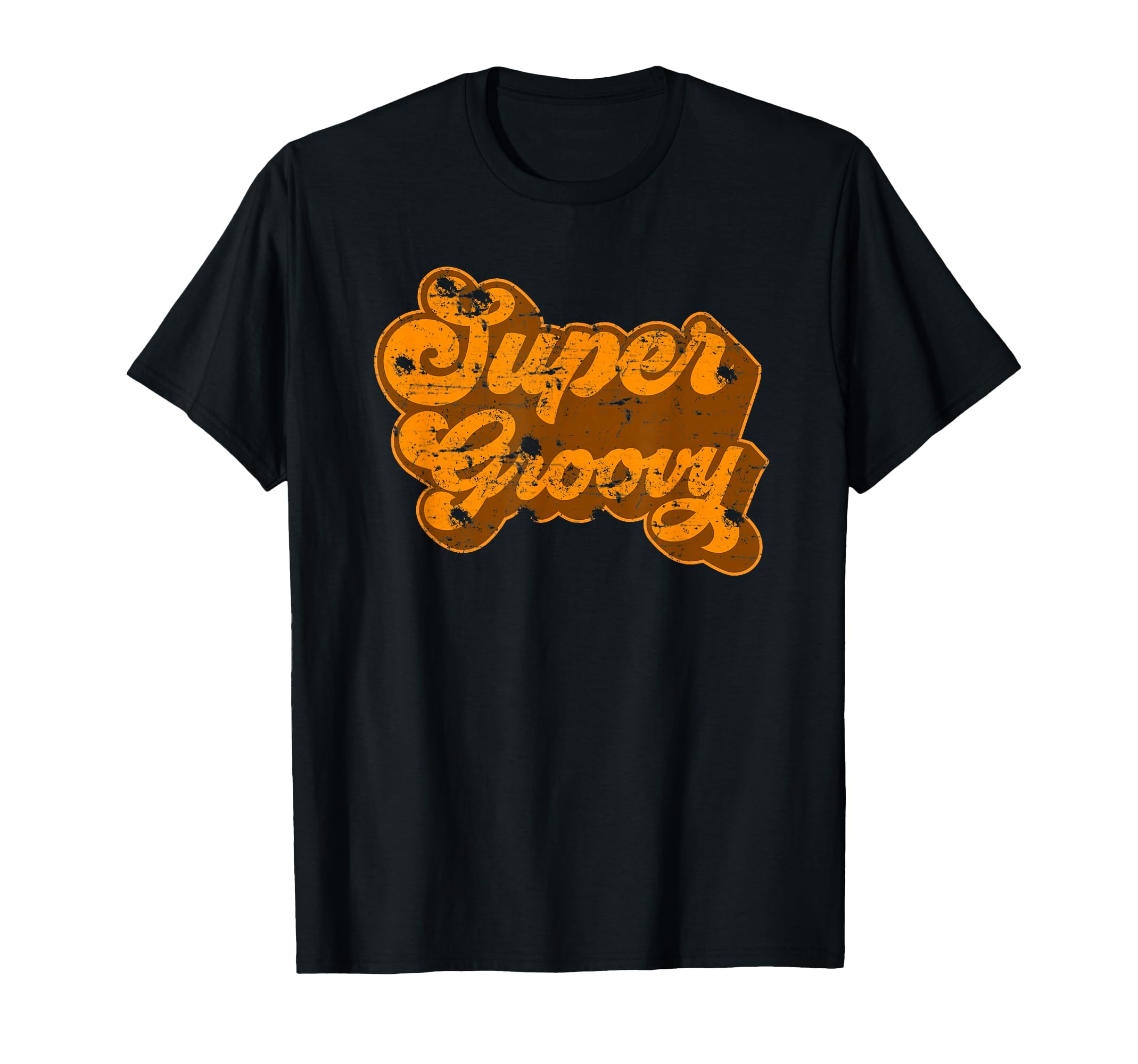 Super Groovy 1970S T-Shirt - Novelty Apparel Men Women - T-Shirt, Sweatshirt, Hoodie