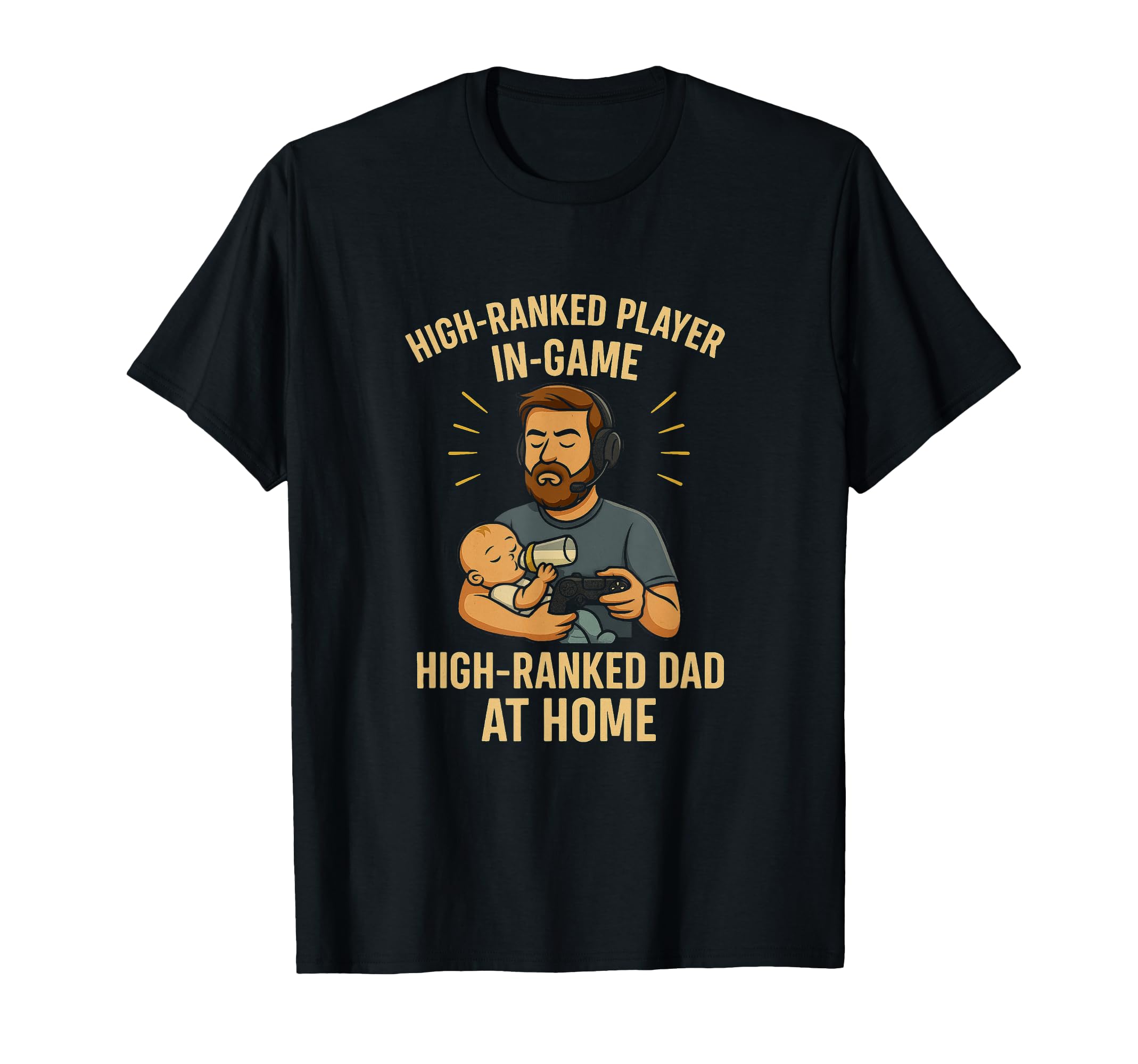 High Ranked Gamer Dad Funny Fathers Day T-Shirt - Custom Art Print Unisex - T-Shirt, Sweatshirt, Hoodie