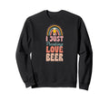 I Just Freaking Love Beer Bohemian Sweatshirt - Novelty Apparel Unisex - T-Shirt, Sweatshirt, Hoodie