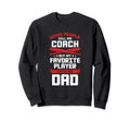 Dad Baseball Coach Sweatshirt - Graphic Print Men Women - T-Shirt, Sweatshirt, Hoodie