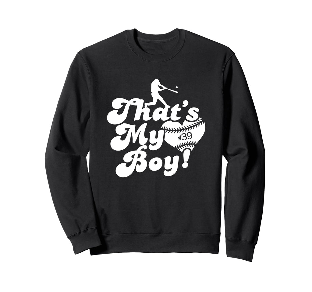 Custom Thats My 39 Jersey Baseball Sweatshirt - Graphic Print Men Women - T-Shirt, Sweatshirt, Hoodie