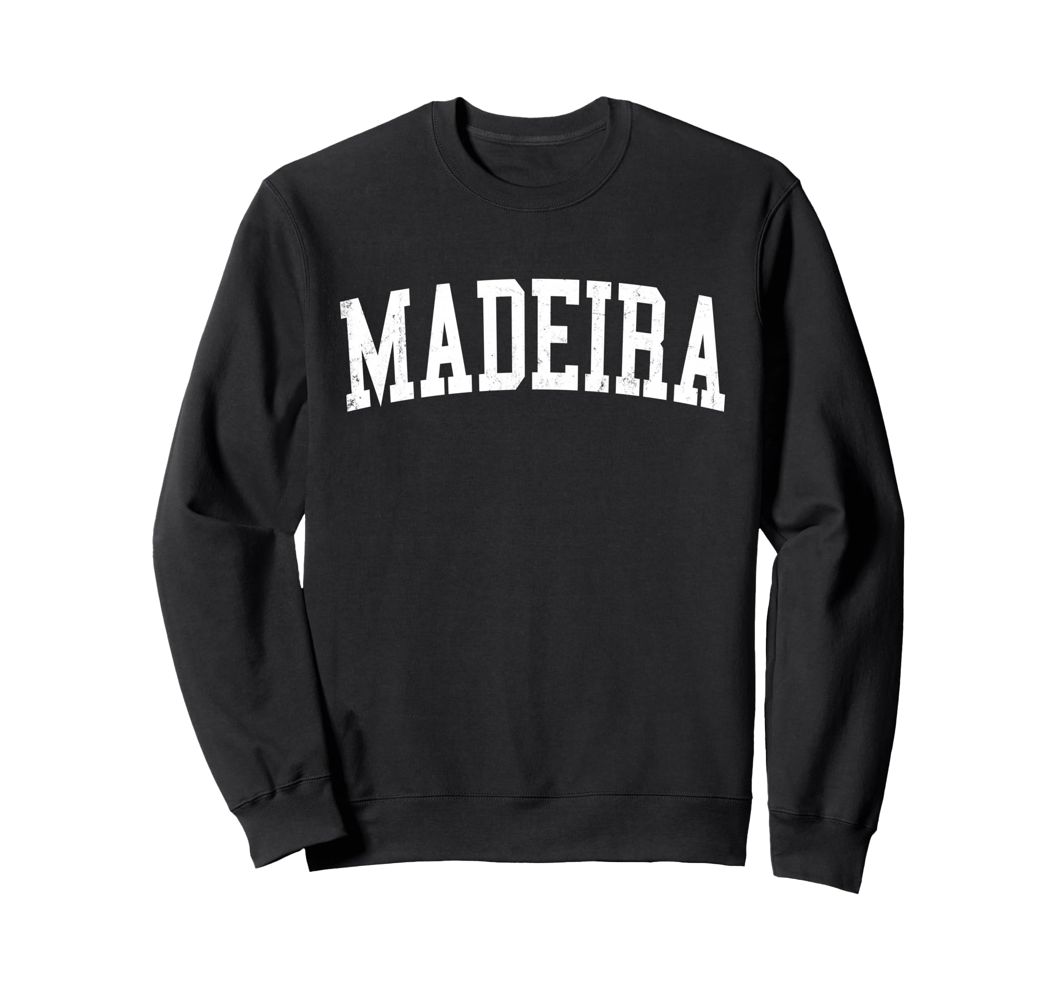 Madeira Oh Distressed White Sweatshirt - Fun Novelty Design for Adults - T-Shirt, Sweatshirt, Hoodie