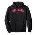 Ballpark Mom Baseball And Softball Moms Hoodie - Fun Novelty Design Unisex - T-Shirt, Sweatshirt, Hoodie