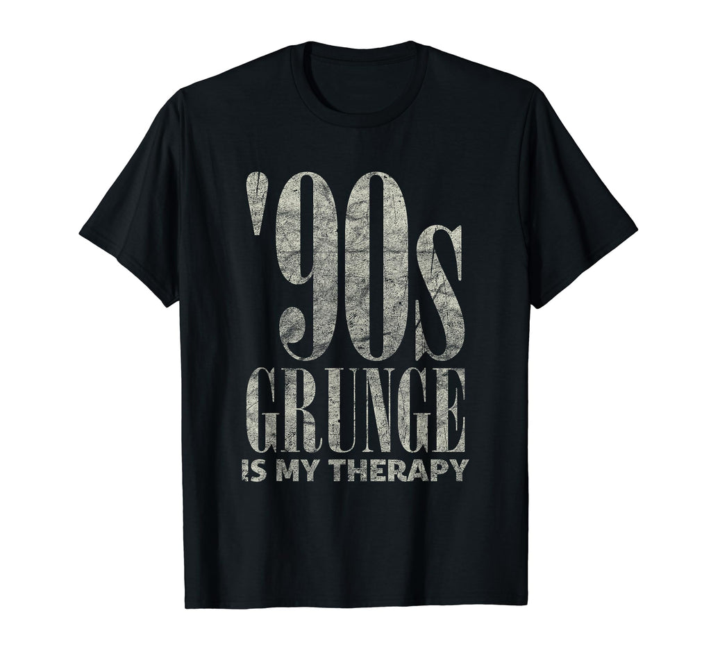 90S Grunge Is My Therapy Grunge Music Meme T-Shirt - Unique Graphic Unisex - T-Shirt, Sweatshirt, Hoodie