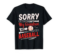 Sorry I Cant My Grandson Has Baseball T-Shirt - Unique Graphic Men Women - T-Shirt, Sweatshirt, Hoodie