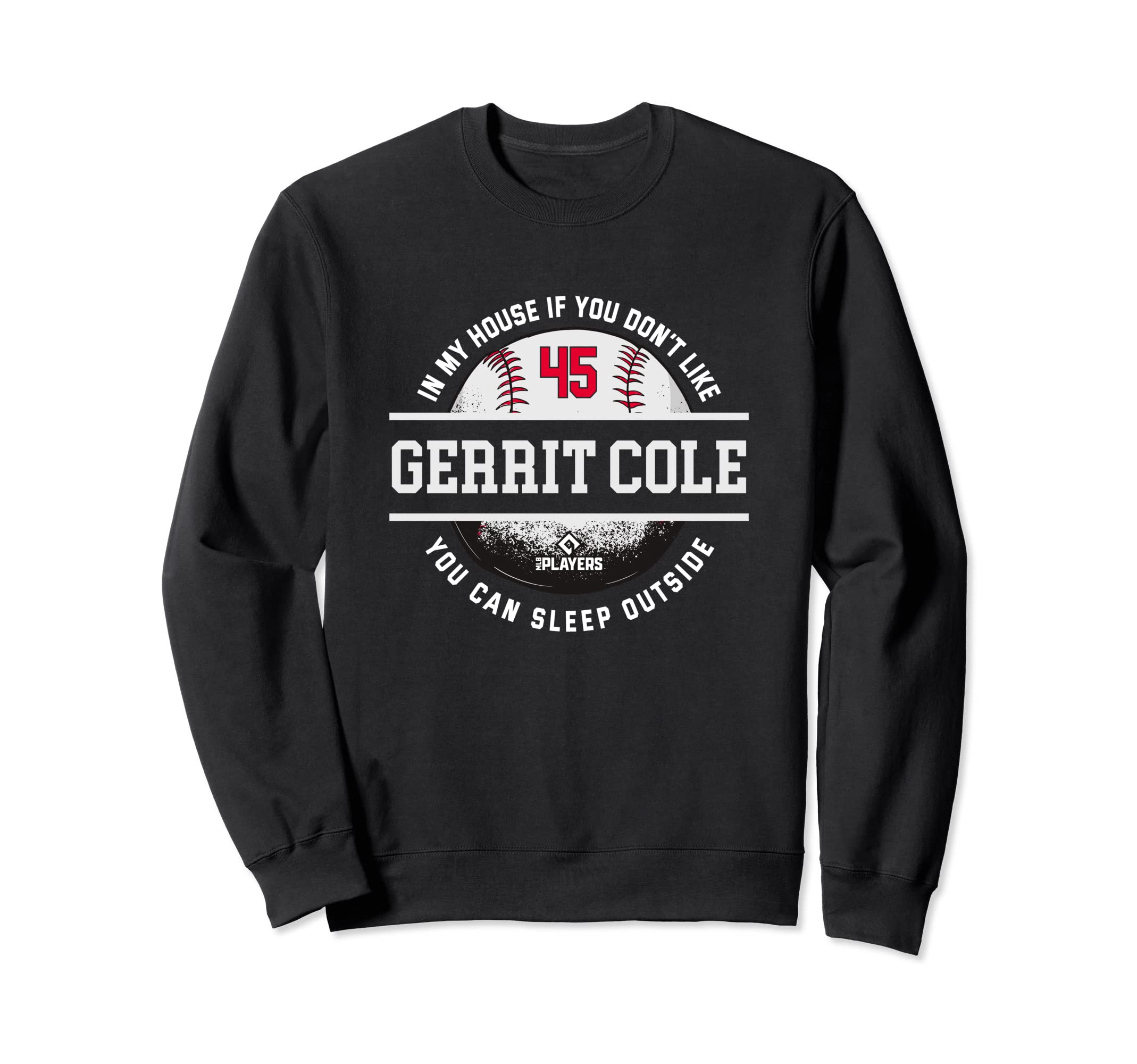 My House Gerrit Cole Fans Funny Sweatshirt - Aesthetic Graphic Men Women - T-Shirt, Sweatshirt, Hoodie