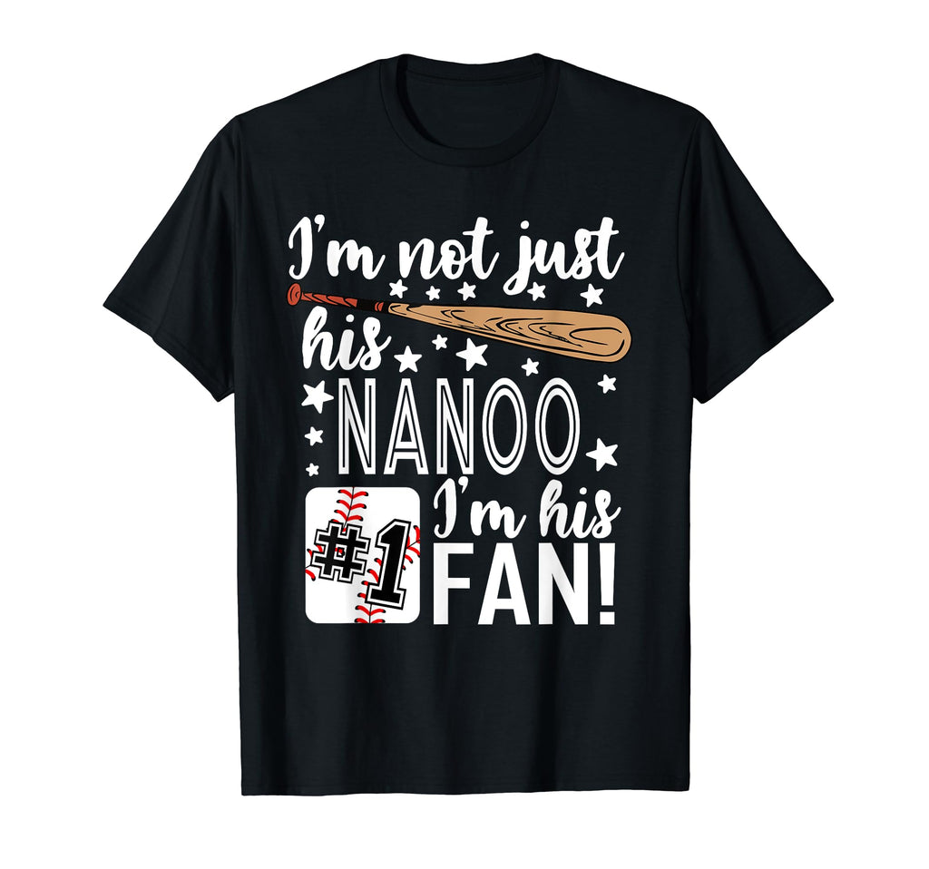 Im Not Just His Nanoo Im His 1 Fan T-Shirt - Trendy Graphic for Adults - T-Shirt, Sweatshirt, Hoodie