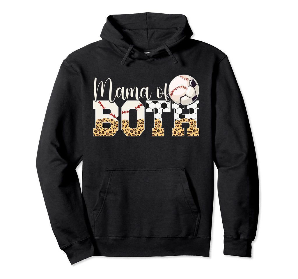 Mama Both Baseball Soccer Mom Soccer Hoodie - Novelty Apparel for Adults - T-Shirt, Sweatshirt, Hoodie