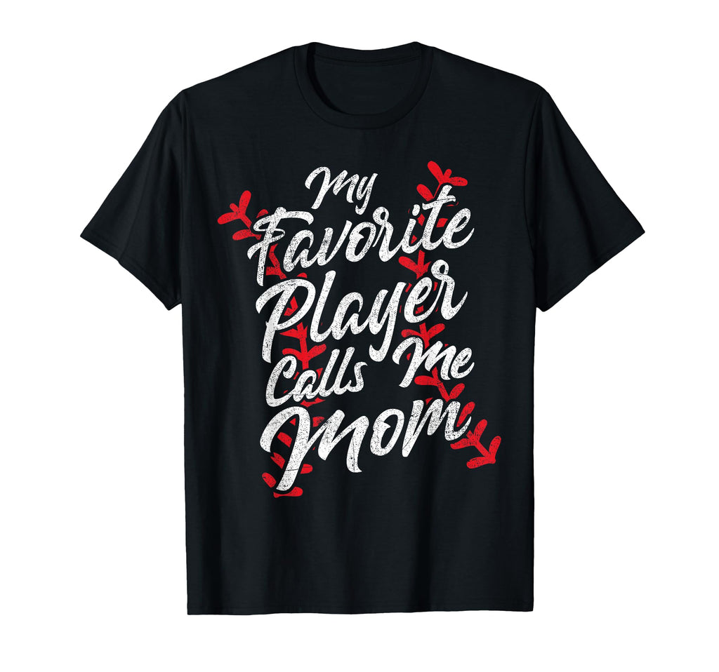 My Favorite Player Calls Me Mom Baseball T-Shirt - Minimalist Print Unisex - T-Shirt, Sweatshirt, Hoodie