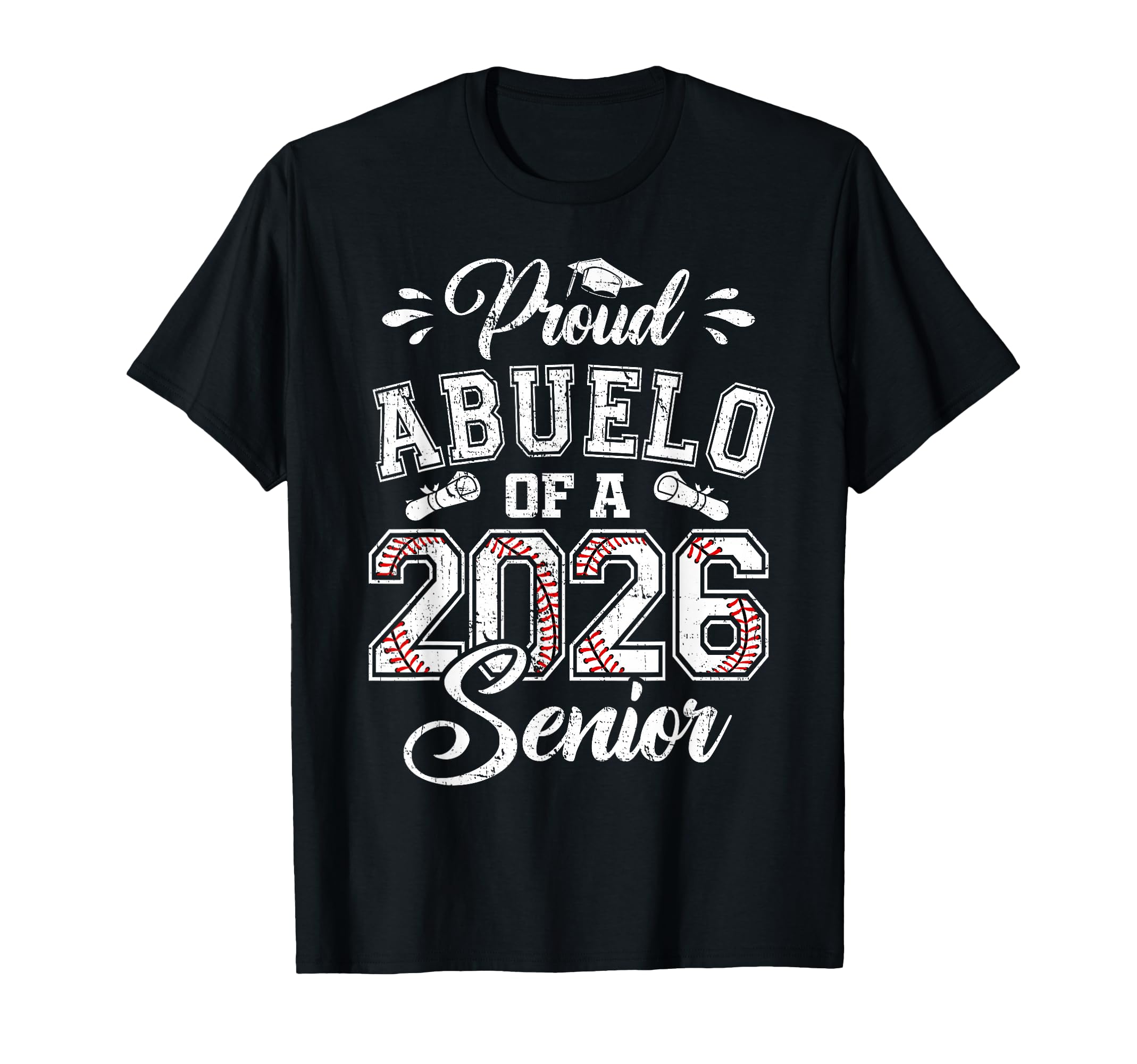 Proud Abuelo 2026 Senior Baseball T-Shirt - Unique Graphic for Adults - T-Shirt, Sweatshirt, Hoodie