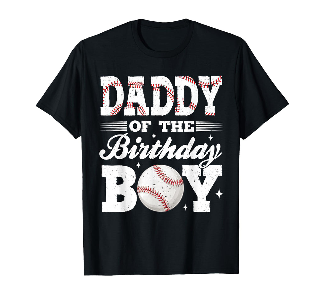 Daddy Birthday Baseball Matching T-Shirt - Casual Everyday Wear for Adults - T-Shirt, Sweatshirt, Hoodie