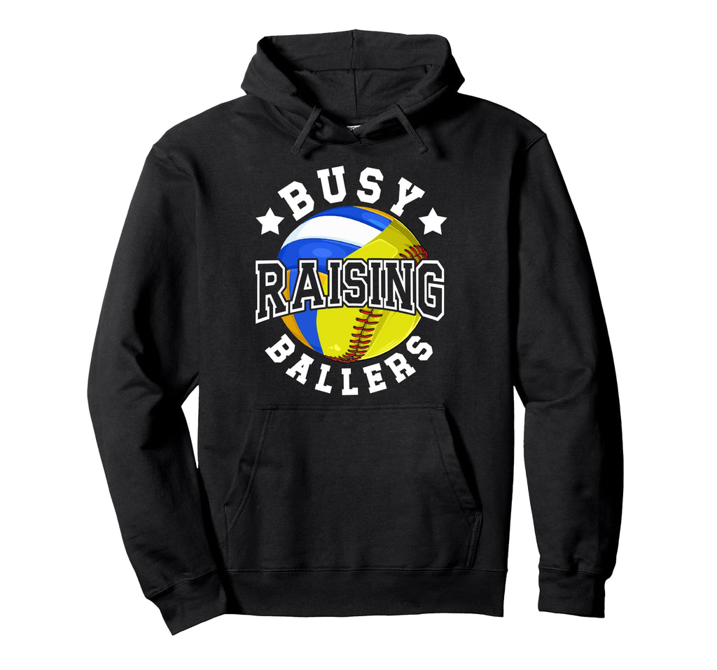 Busy Raising Ballers Volleyball Softball Hoodie - Graphic Print Men Women - T-Shirt, Sweatshirt, Hoodie
