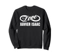 Infinite Love Xavier Isaac Sweatshirt - Casual Everyday Wear Men Women - T-Shirt, Sweatshirt, Hoodie