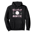 Baseball Auntie Baseball Sport Lover Hoodie - Streetwear Style for Adults - T-Shirt, Sweatshirt, Hoodie