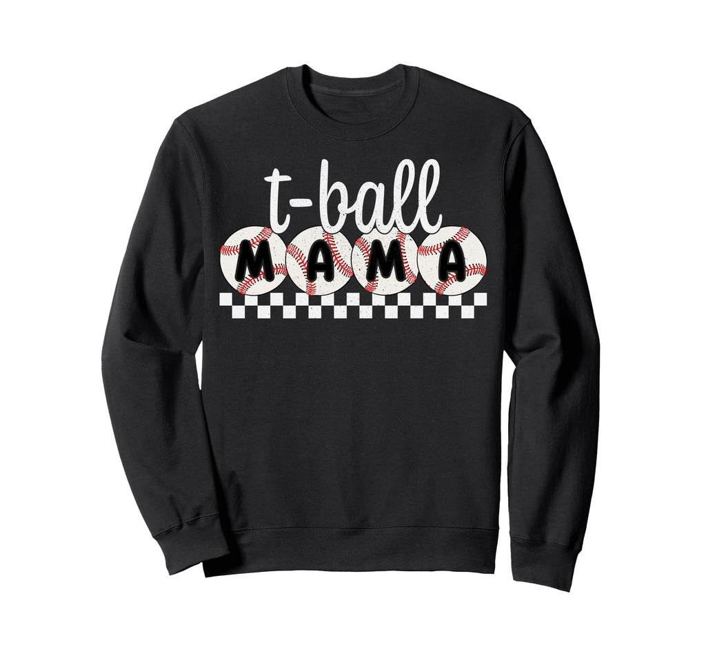 T Ball Mama Ball Baseball Sweatshirt - Aesthetic Graphic Men Women - T-Shirt, Sweatshirt, Hoodie