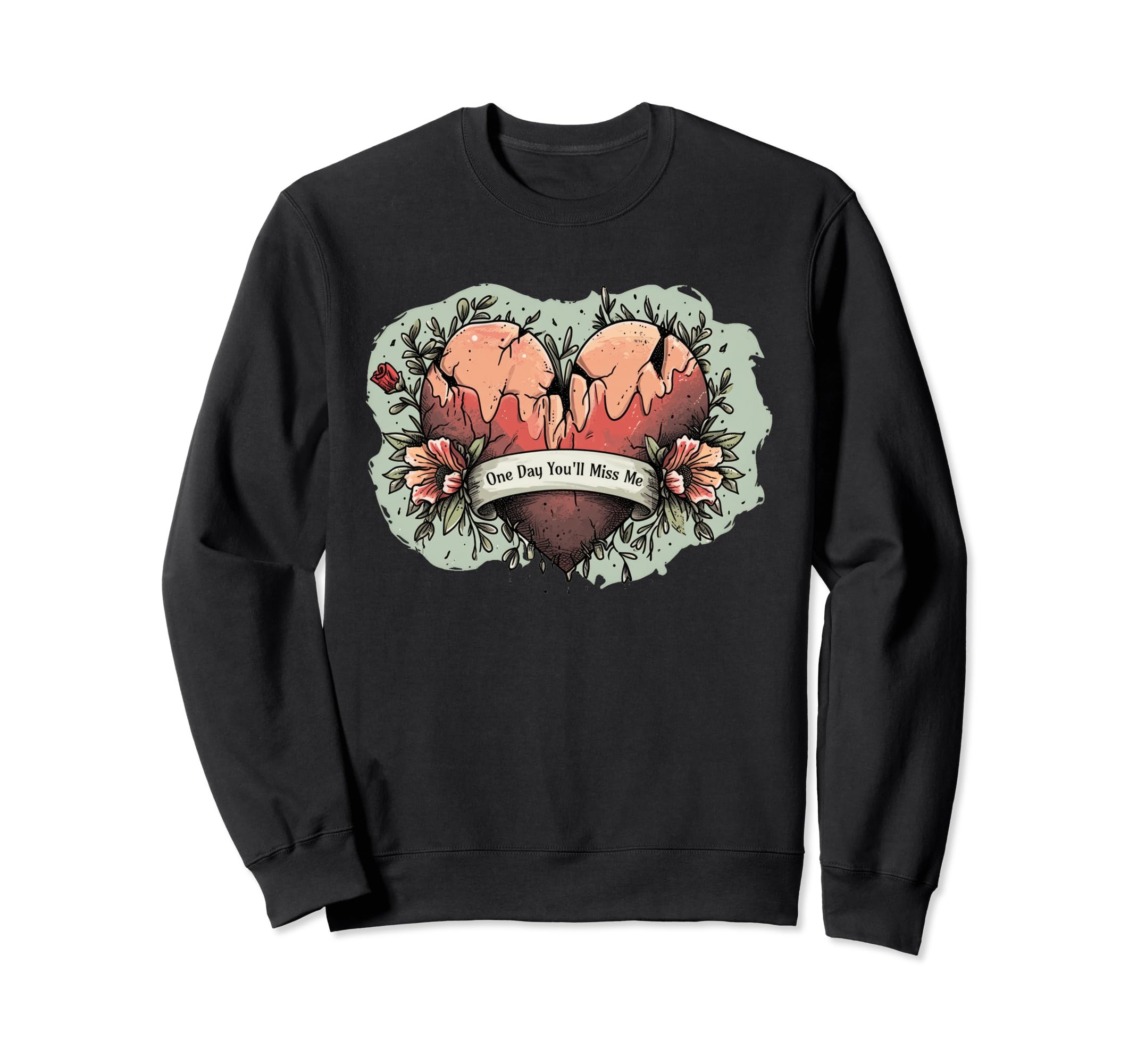 One Day Youll Miss Y2K Aesthetic Sweatshirt - Streetwear Style Men Women - T-Shirt, Sweatshirt, Hoodie