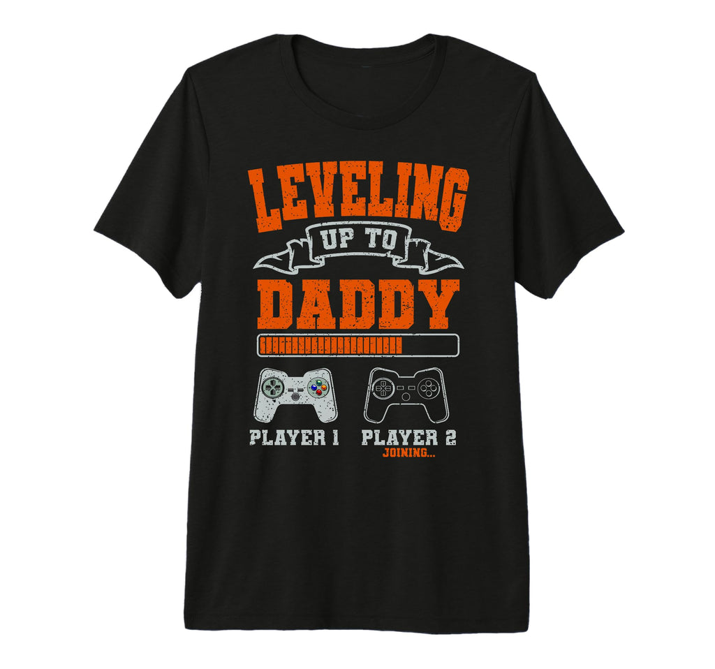 Leveling Up To Daddy Gaming Dad Video T-Shirt - Fun Novelty Design Unisex - T-Shirt, Sweatshirt, Hoodie