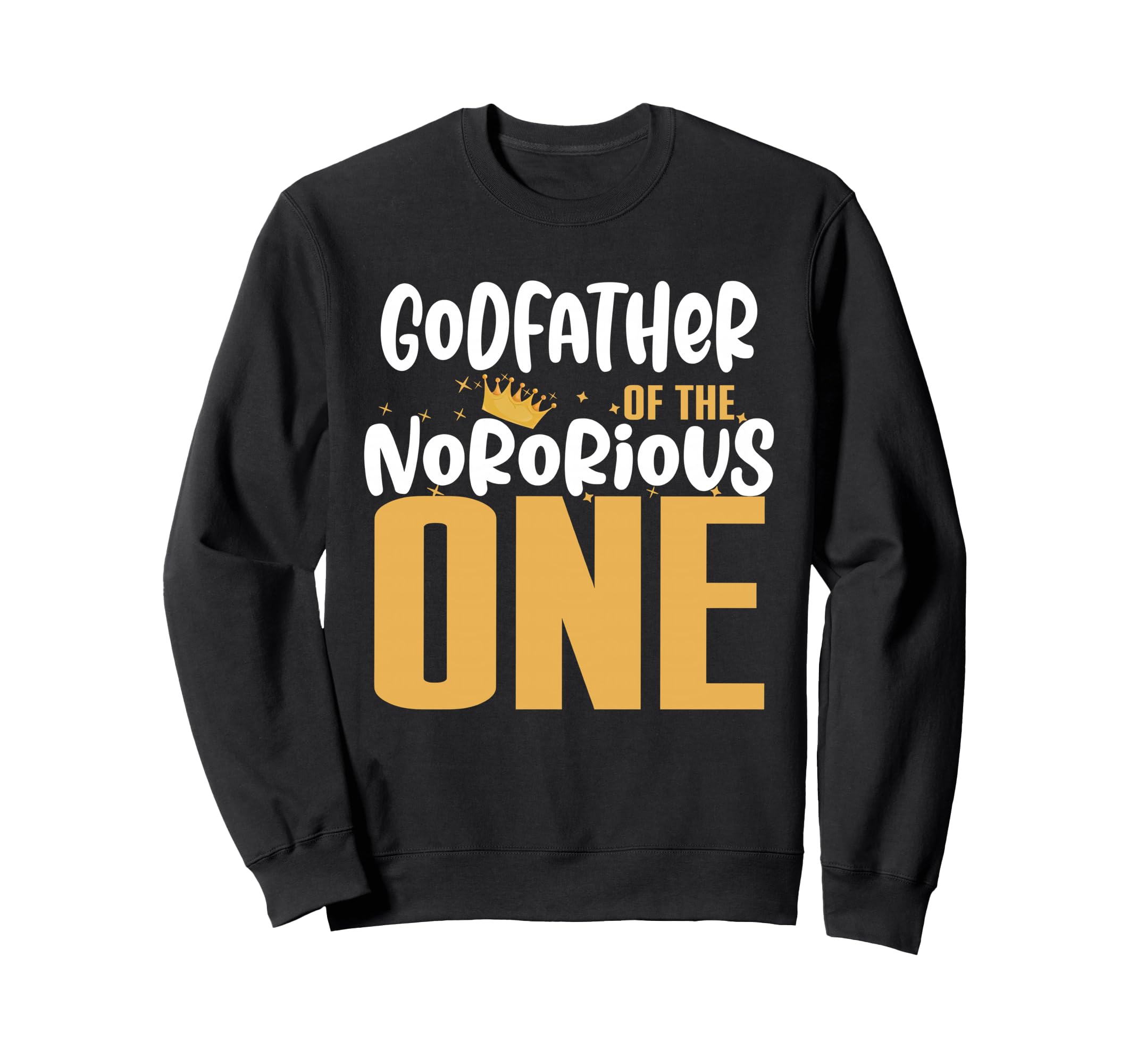 Godfather Notorious One Old School Sweatshirt - Novelty Apparel Men Women - T-Shirt, Sweatshirt, Hoodie