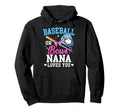 Baseball Or Bows Nana Loves You Hoodie - Casual Everyday Wear Unisex - T-Shirt, Sweatshirt, Hoodie