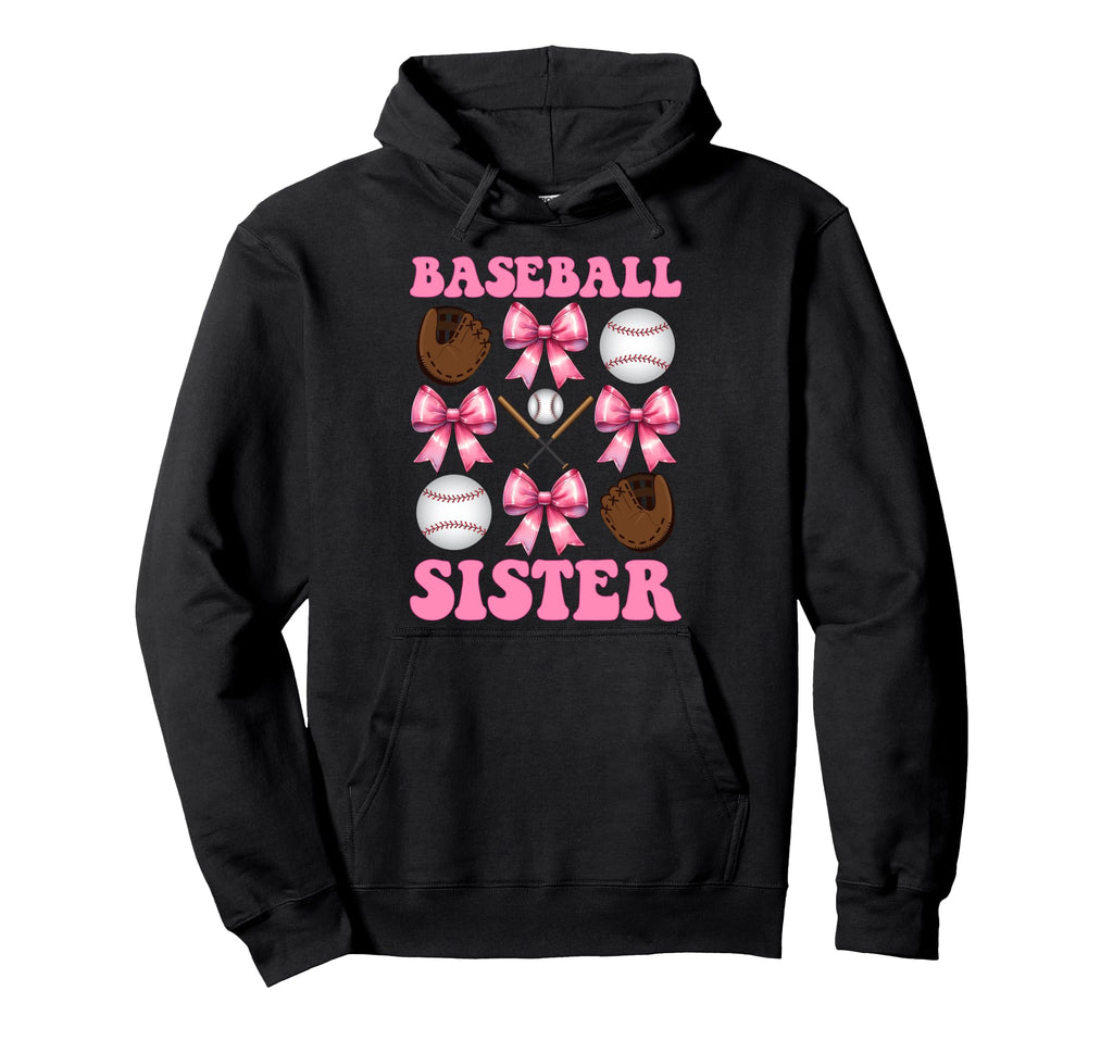 Baseball Sister Baseball Mom Mothers Day Hoodie - Novelty Apparel Unisex - T-Shirt, Sweatshirt, Hoodie