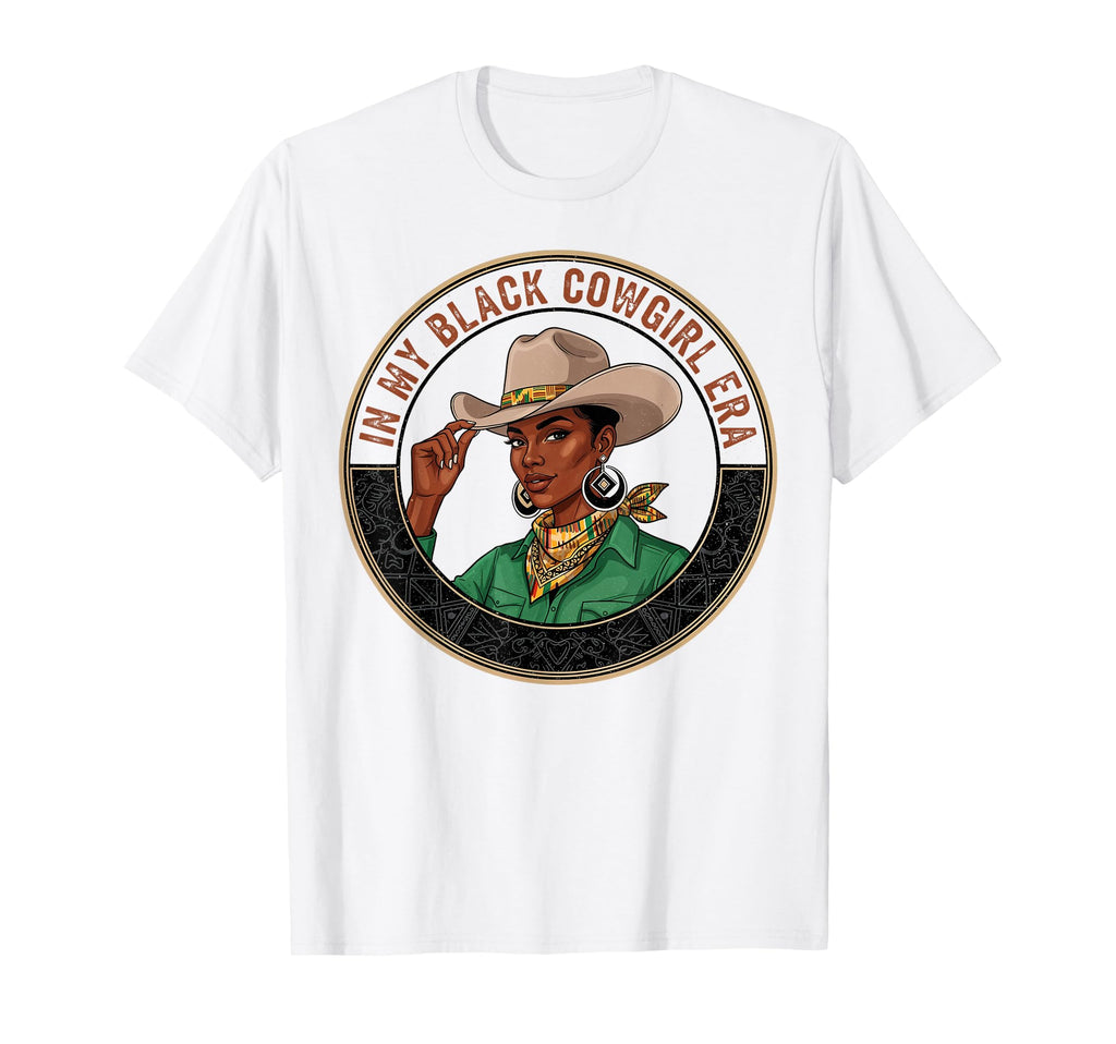 My Black Cowgirl Era African American T-Shirt - Unique Graphic Men Women - T-Shirt, Sweatshirt, Hoodie