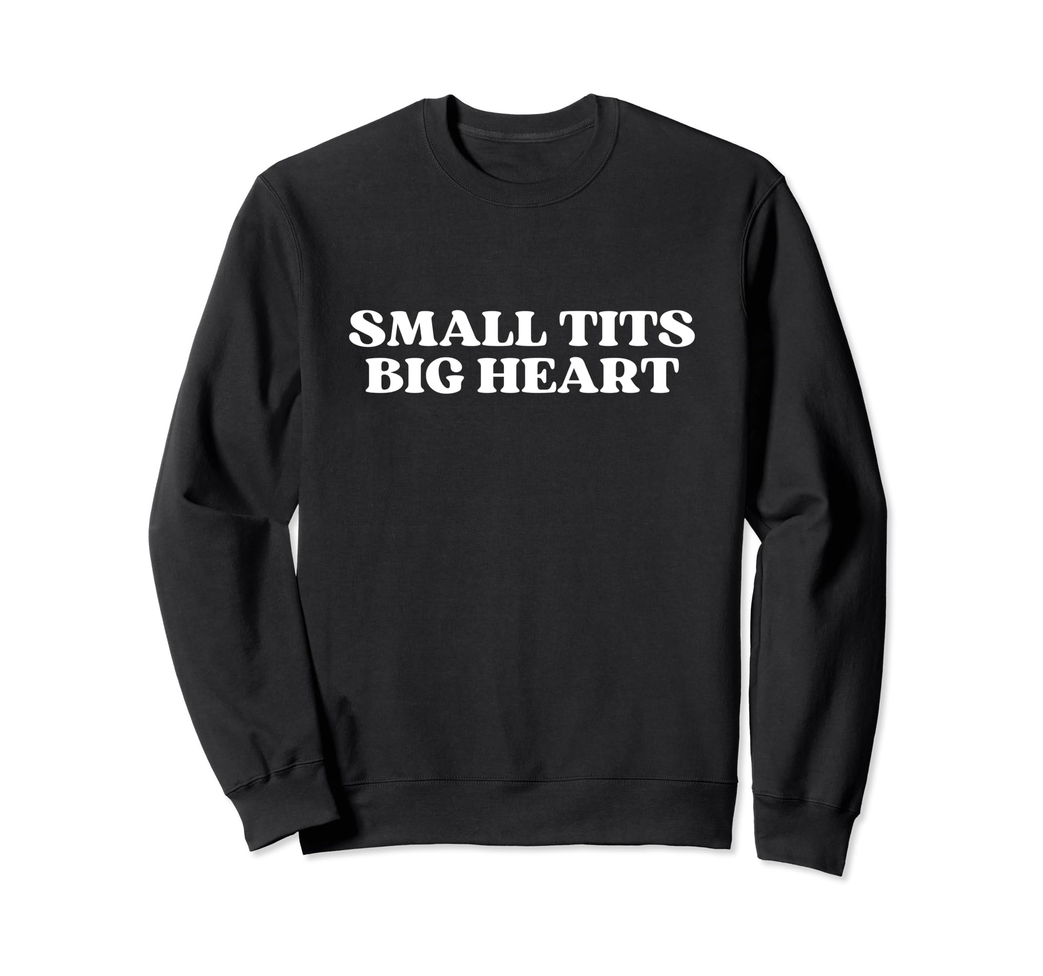 Small Tits Big Heart Y2K Aesthetic Sweatshirt - Minimalist Print Unisex - T-Shirt, Sweatshirt, Hoodie