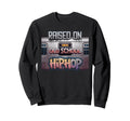 Raised Old School Hip Hop Sweatshirt - Minimalist Print for Adults - T-Shirt, Sweatshirt, Hoodie