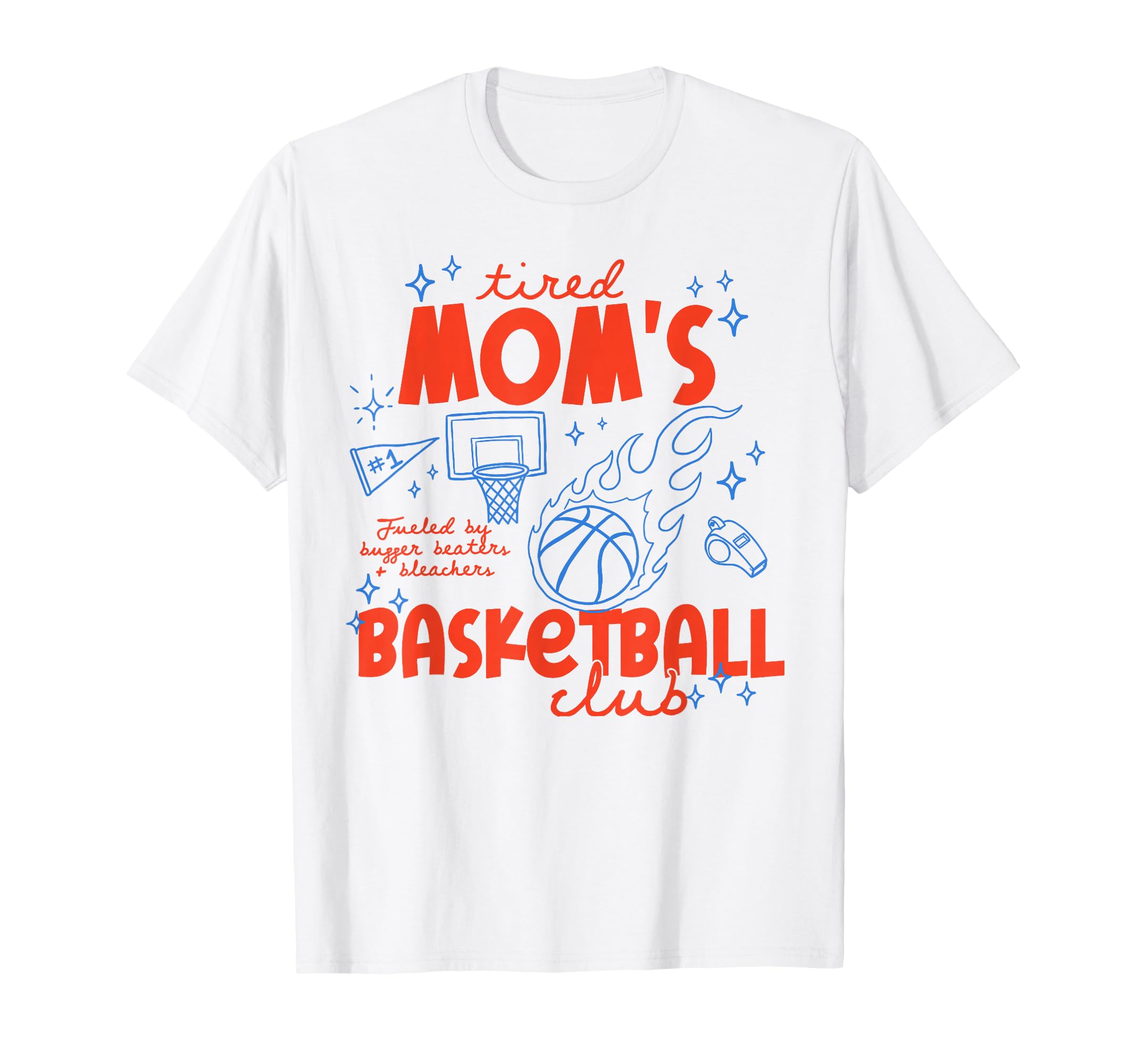 Tired Moms Basketball Matching T-Shirt - Casual Everyday Wear Men Women - T-Shirt, Sweatshirt, Hoodie