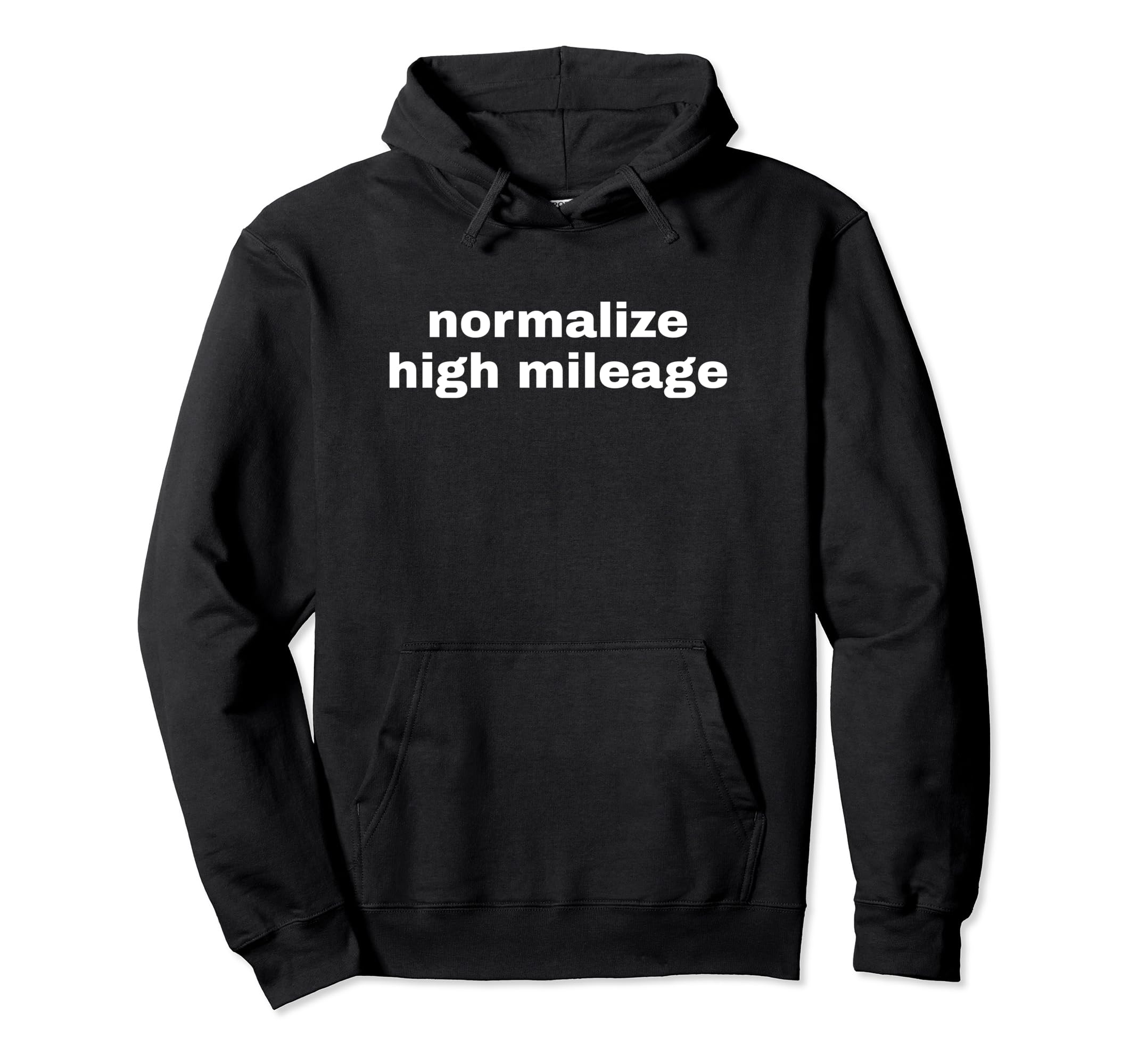 Normalize High Mileage Funny Y2K Hoodie - Minimalist Print for Adults - T-Shirt, Sweatshirt, Hoodie
