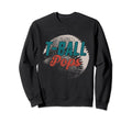 T Ball Pops Baseball Fathers Day Sweatshirt - Fun Novelty Design Men Women - T-Shirt, Sweatshirt, Hoodie