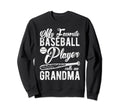 My Favorite Baseball Player Calls Me Sweatshirt - Graphic Print Men Women - T-Shirt, Sweatshirt, Hoodie