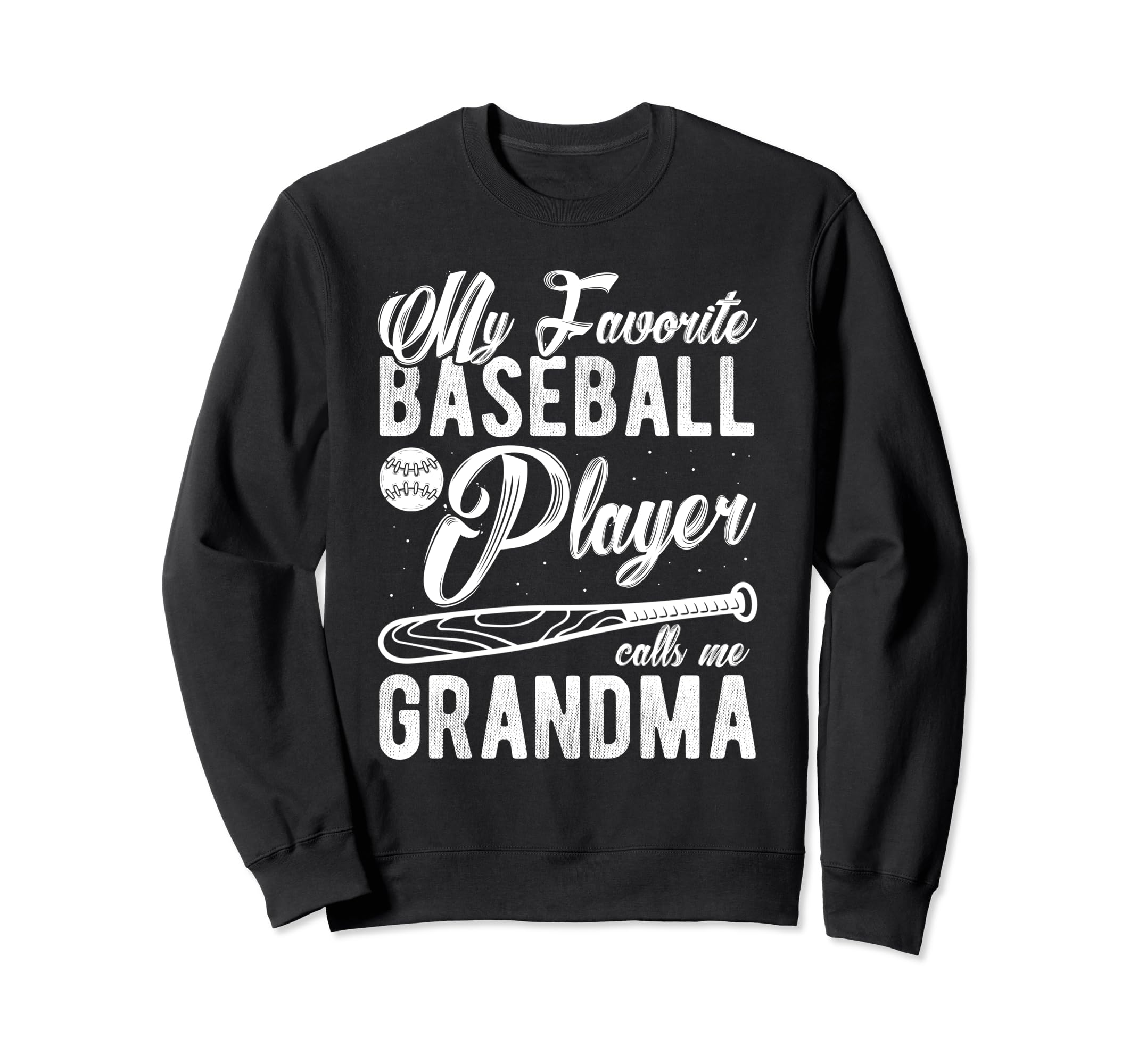 My Favorite Baseball Player Calls Me Sweatshirt - Graphic Print Men Women - T-Shirt, Sweatshirt, Hoodie