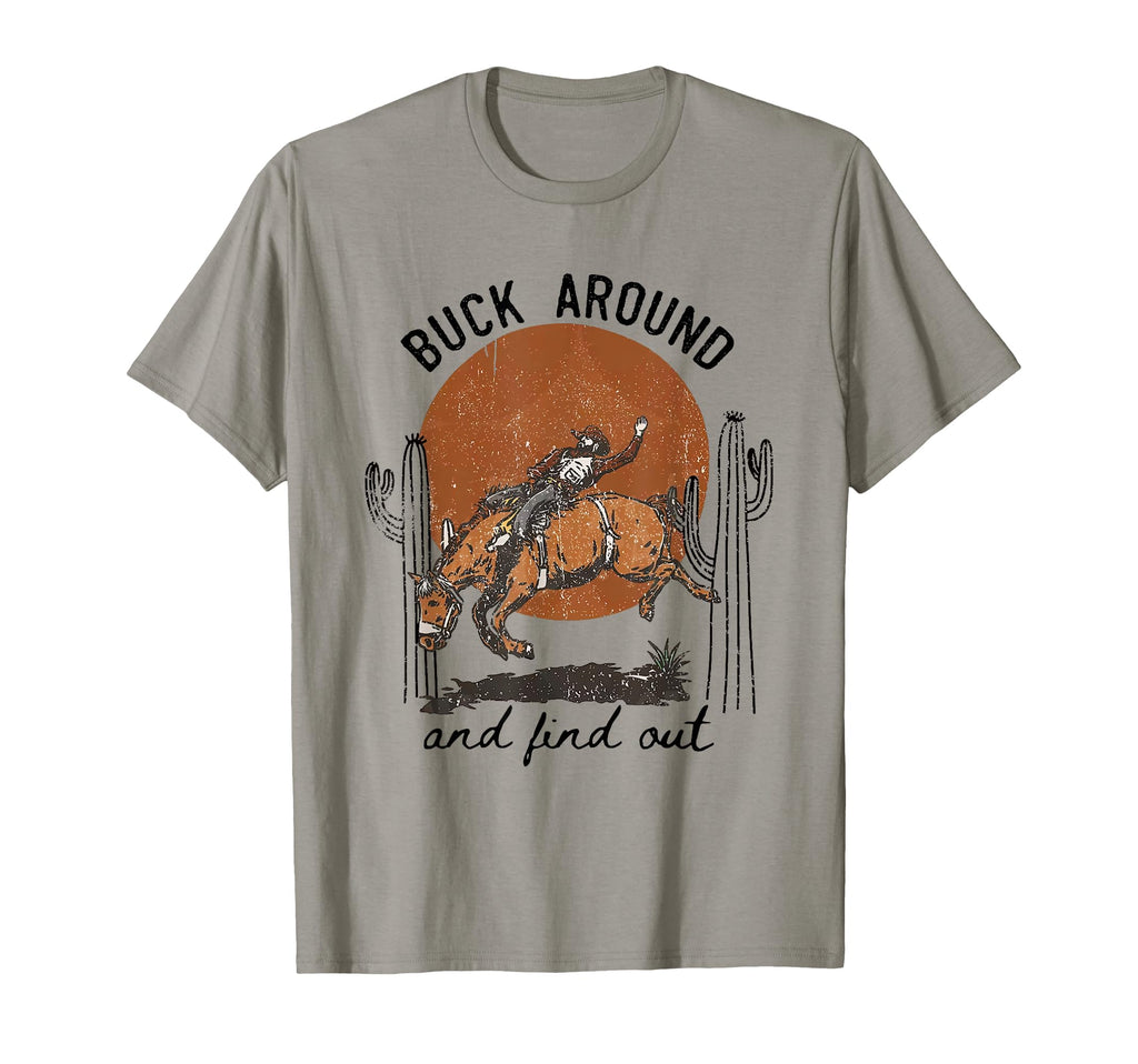 Buck Around And Find Out Desert Western T-Shirt - Novelty Apparel Men Women - T-Shirt, Sweatshirt, Hoodie