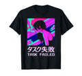 Task Failed Lofi Anime Japanese Vaporwave T-Shirt - Graphic Print Unisex - T-Shirt, Sweatshirt, Hoodie