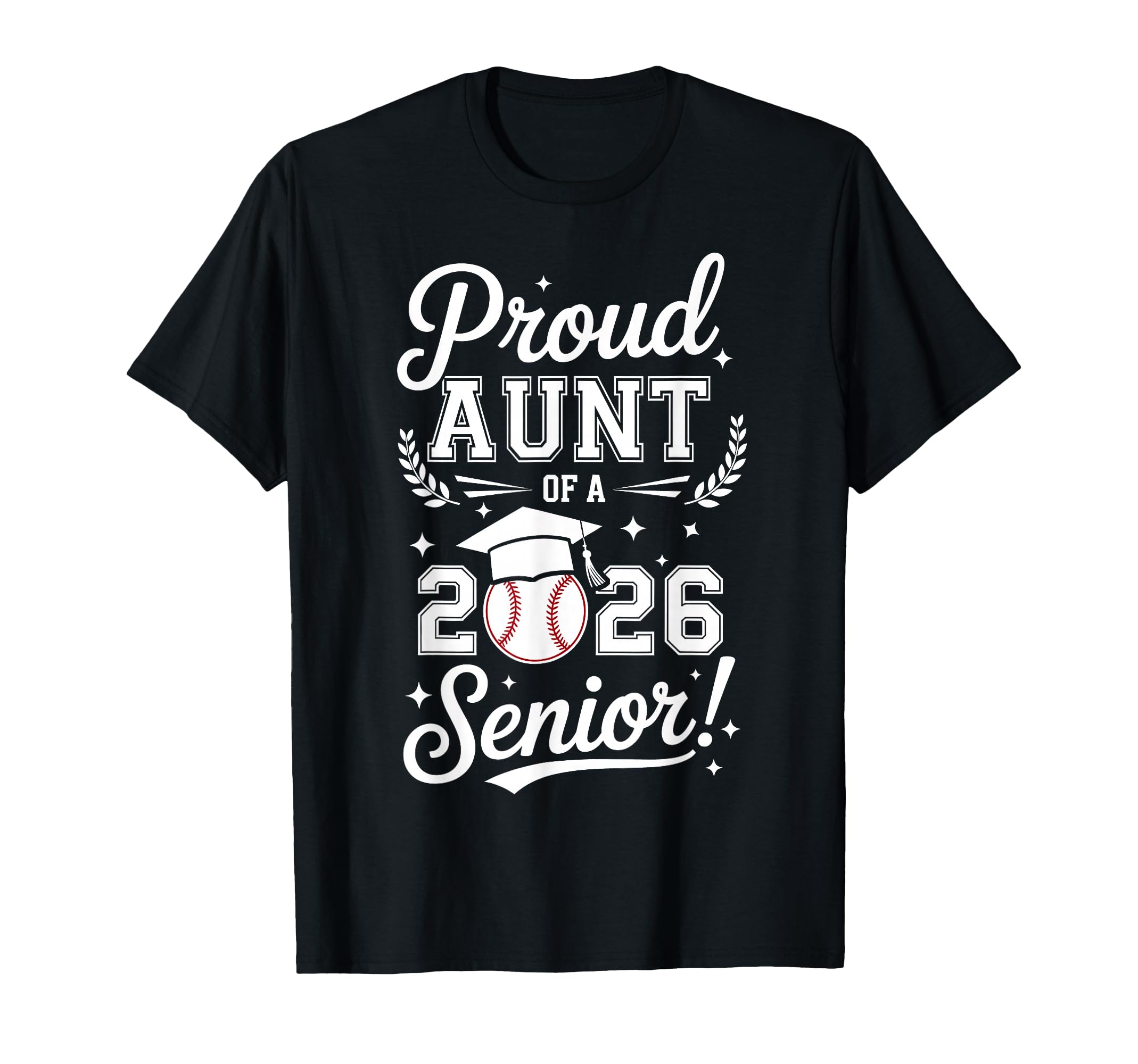 Proud Aunt 2026 Senior Baseball Graduation T-Shirt - Unique Graphic Unisex - T-Shirt, Sweatshirt, Hoodie