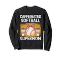 Softball Baseball Mom Player Coffee Sweatshirt - Novelty Apparel Men Women - T-Shirt, Sweatshirt, Hoodie