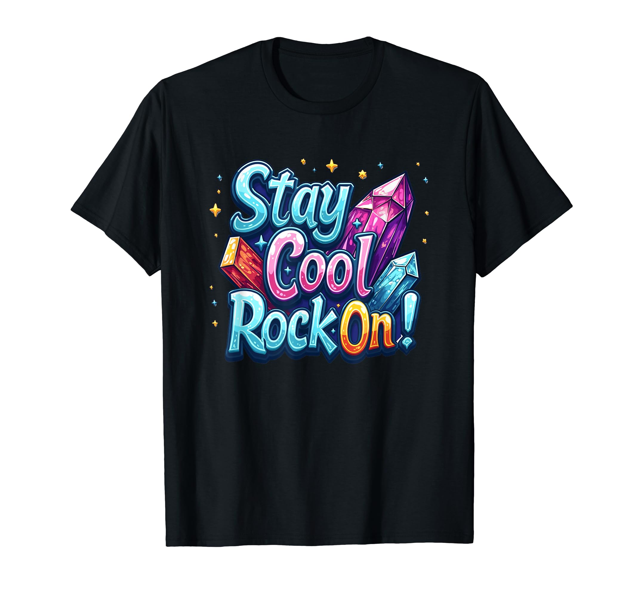 Stay Rock Crystallography Vibes T-Shirt - Streetwear Style Unisex - T-Shirt, Sweatshirt, Hoodie