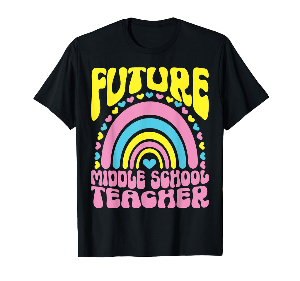 Future Middle School Teacher Bright T-Shirt - Custom Art Print Unisex - T-Shirt, Sweatshirt, Hoodie