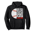 Some People Have To Wait Their Entire Hoodie - Novelty Apparel Unisex - T-Shirt, Sweatshirt, Hoodie