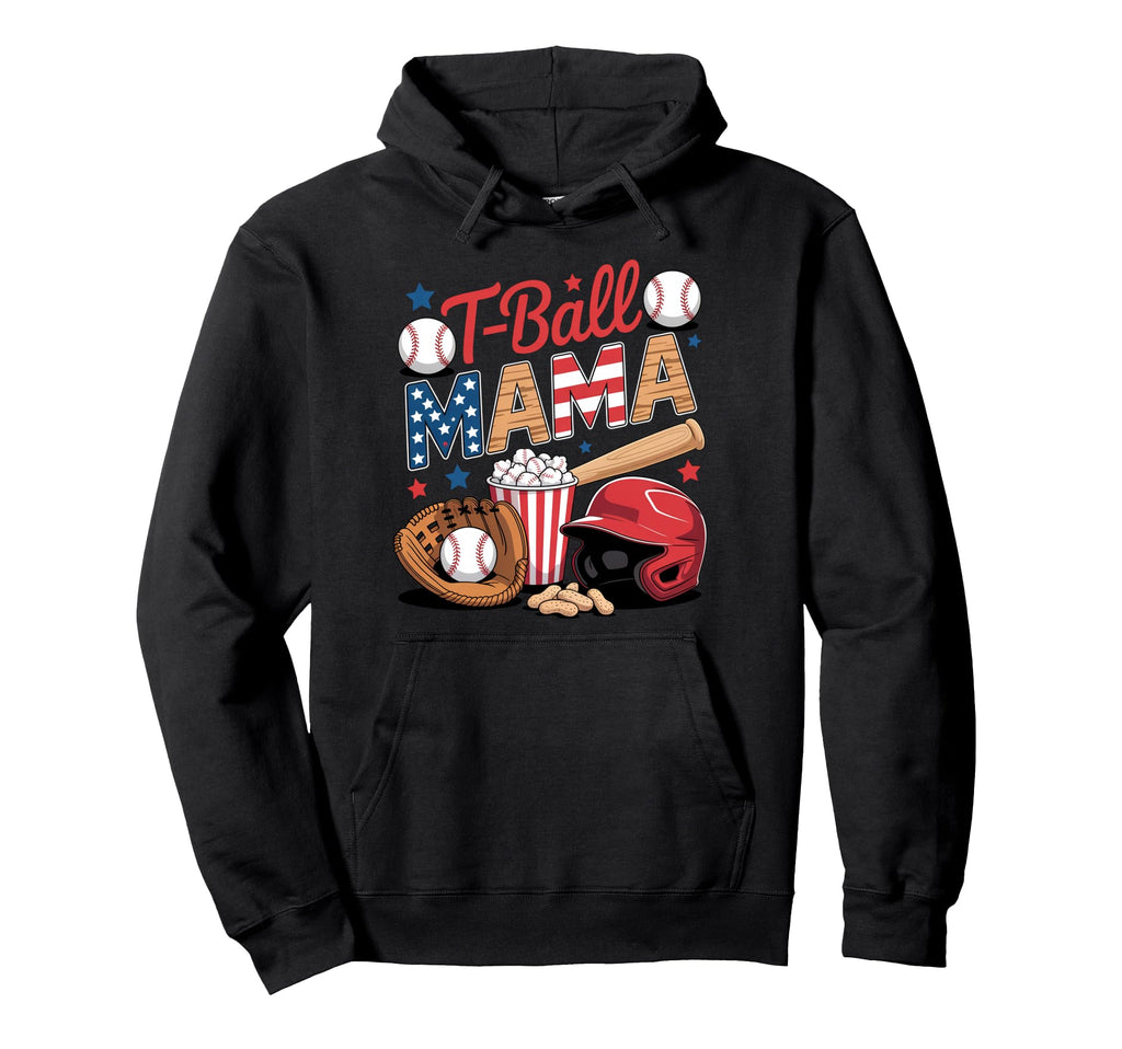 T Ball Mama Baseball Mom Game Sports Hoodie - Unique Graphic Men Women - T-Shirt, Sweatshirt, Hoodie