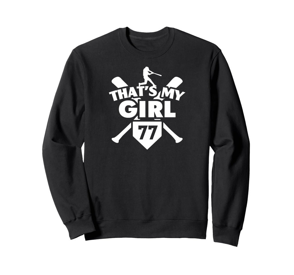 Baseball Mom Dad Thats My 77 Sweatshirt - Unique Graphic Men Women - T-Shirt, Sweatshirt, Hoodie