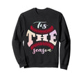 Funny Tis Season Baseball Is My Sweatshirt - Graphic Print Men Women - T-Shirt, Sweatshirt, Hoodie